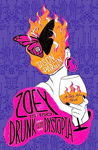 Stock image for Zoey Is Too Drunk For This Dystopia for sale by GreatBookPrices