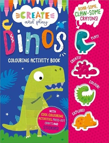 Stock image for Create and Play Create and Play Dinos Colouring Activity Book for sale by Blackwell's
