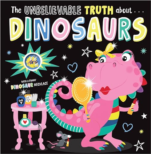 Stock image for Unbelievable Truth about Dinosaurs for sale by ThriftBooks-Atlanta