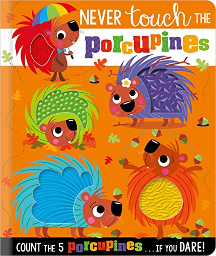 Stock image for Never Touch the Porcupines for sale by -OnTimeBooks-