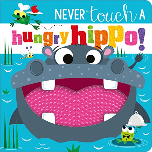 Beispielbild fr Never Touch a Hungry Hippo! zum Verkauf von ZBK Books