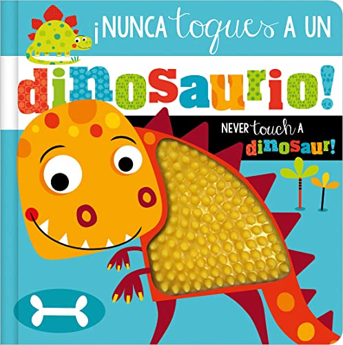 Stock image for Nunca Toques a un Dinosaurio! / Never Touch a Dinosaur! for sale by Goodwill of Colorado