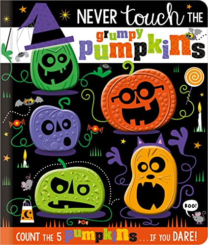 Stock image for Never Touch the Grumpy Pumpkins for sale by Blackwell's