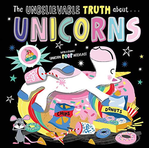 Stock image for The Unbelievable Truth about Unicorns for sale by ThriftBooks-Atlanta
