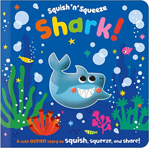 9781803379562: Squish 'n' Squeeze Shark!