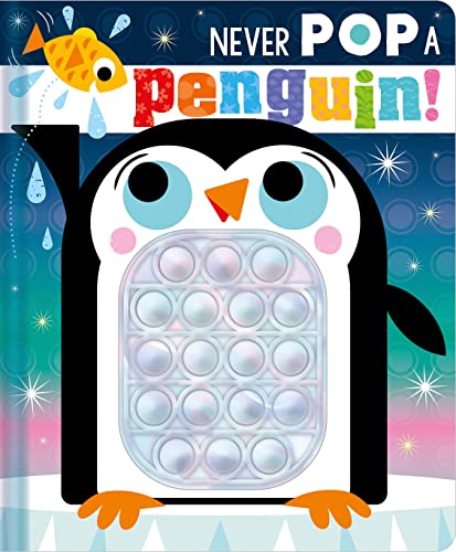 Stock image for Never Pop a Penguin! for sale by SecondSale