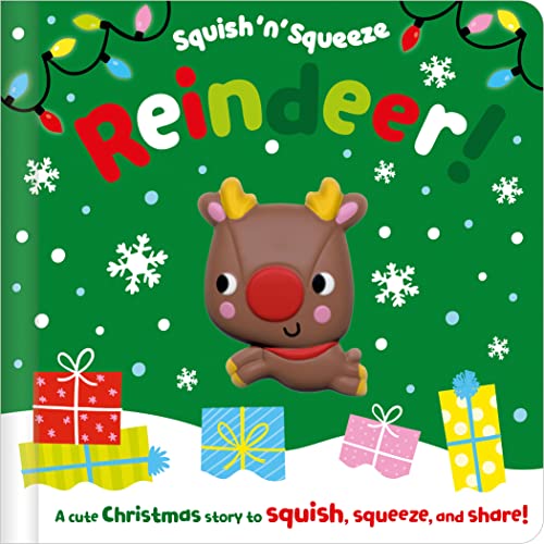 Beispielbild fr Squish 'n' Squeeze Reindeer! zum Verkauf von GreatBookPrices