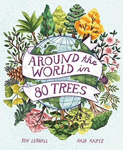 Stock image for Around the World in 80 Trees (Around the World, 1) for sale by Irish Booksellers