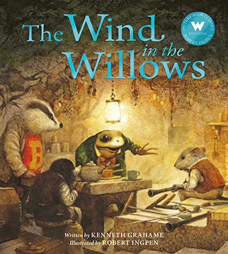 Imagen de archivo de The Wind in the Willows (A Robert Ingpen picture book) a la venta por GF Books, Inc.