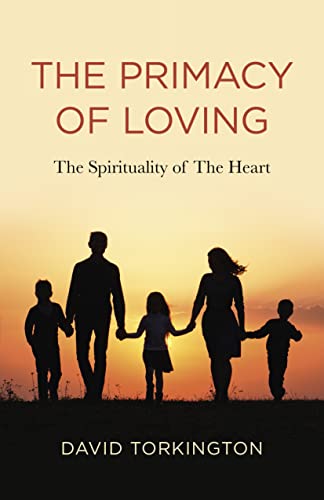 Imagen de archivo de PRIMACY OF LOVING: THE SPIRITUALITY OF T Format: Paperback a la venta por INDOO