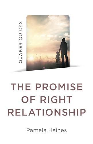 Stock image for Quaker Quicks - The Promise of Right Relationship (Paperback) for sale by Grand Eagle Retail