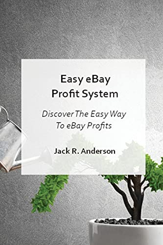 Imagen de archivo de Easy Ebay Profit System: Discover the Easy Way to Ebay Profits a la venta por Red's Corner LLC