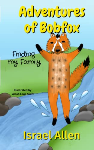 Stock image for Adventures of Bobfox: Finding my Family for sale by WorldofBooks