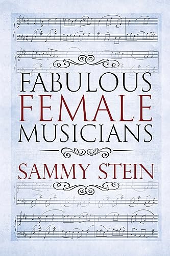 Stock image for Fabulous Female Musicians for sale by PBShop.store US