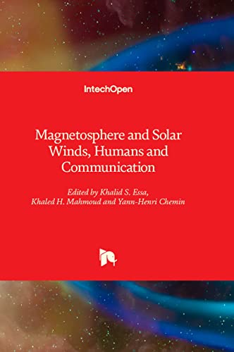 9781803557472: Magnetosphere and Solar Winds, Humans and Communication