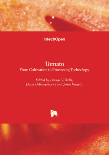 Imagen de archivo de Tomato - From Cultivation to Processing Technology a la venta por Ria Christie Collections