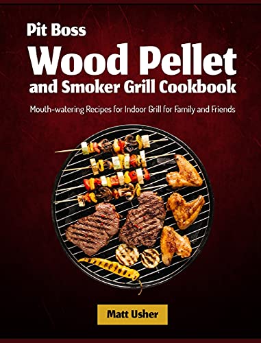 Imagen de archivo de Pit Boss Wood Pellet And Smoker Grill Cookbook a la venta por GreatBookPrices