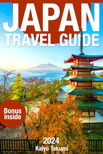 Japan Travel Guide 2024: The Up-to-...
