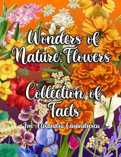 9781803645193: Wonders of Nature: A Fun and Educational Exploration of Flowers for Kids
