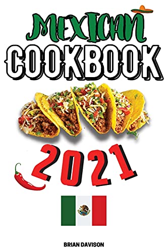 Stock image for Mexican Cookbook 2021 for sale by Lucky's Textbooks