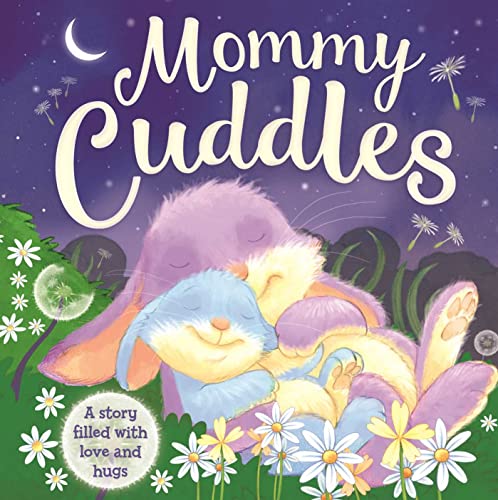 Beispielbild fr Mommy Cuddles-A Story filled with Love and Hugs: Padded Board Book zum Verkauf von SecondSale