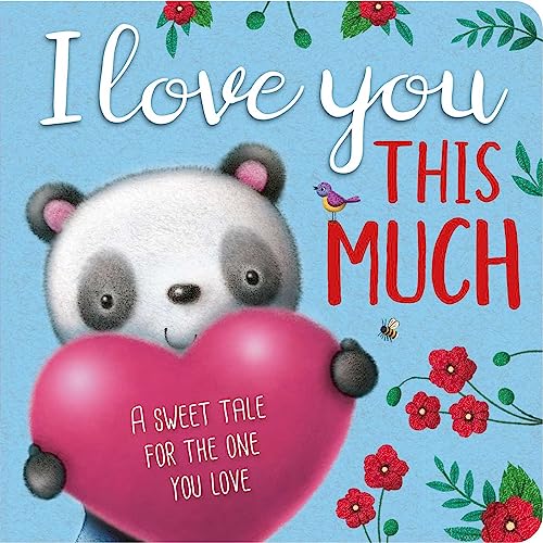 Stock image for I Love You This Much: Padded Board Book for sale by Dream Books Co.