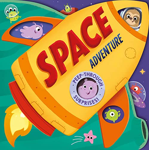 Stock image for Space Adventure: Peep-through Surprise Lift-a-Flap Board Book for sale by HPB-Blue