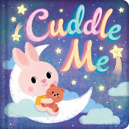 Stock image for Cuddle Me: Padded Board Book for sale by ThriftBooks-Dallas