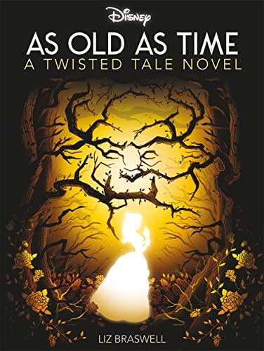 Beispielbild fr Disney Princess Beauty and the Beast: As Old As Time (Twisted Tales) zum Verkauf von WorldofBooks