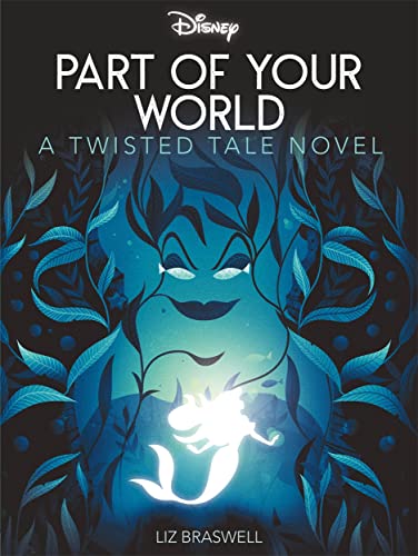 Beispielbild fr Disney Princess The Little Mermaid: Part of Your World (Twisted Tales) zum Verkauf von AwesomeBooks
