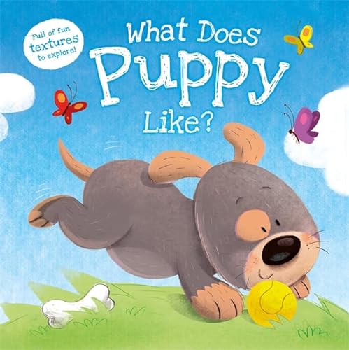 9781803687278: What Does Puppy Like?