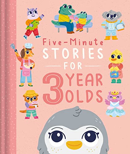 Imagen de archivo de Five-Minute Stories for 3 Year Olds: with 7 Stories, 1 for Every Day of the Week a la venta por SecondSale