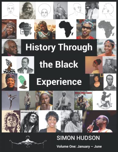 Imagen de archivo de History Through the Black Experience: Volume One: January  " June a la venta por WorldofBooks