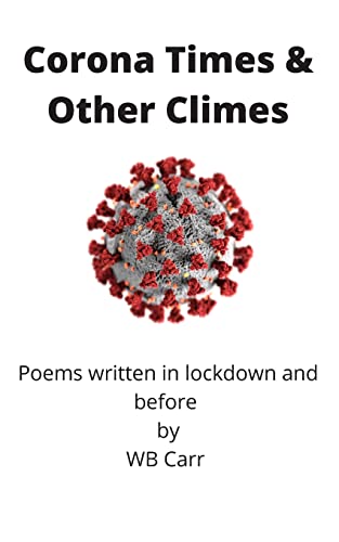 Stock image for Corona Times & Other Climes: Poems written in lockdown and before for sale by Chiron Media