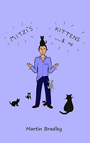 Beispielbild fr Mitzi`s Kittens & Me zum Verkauf von Buchpark
