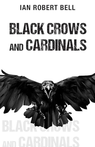 Stock image for Black Crows and Cardinals for sale by THE SAINT BOOKSTORE