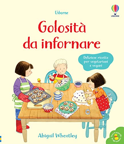 Stock image for Golosit da infornare. Libri di cucina. Ediz. a colori for sale by libreriauniversitaria.it