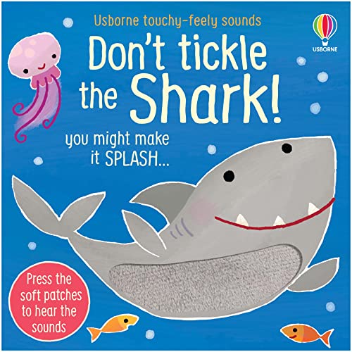 9781803700915: Don't Tickle the Shark! (Touchy-feely sound books)