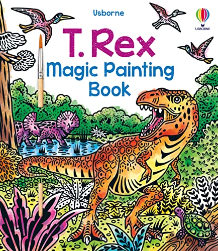 Stock image for T. Rex Magic Painting Book (Magic Painting Books) for sale by WorldofBooks