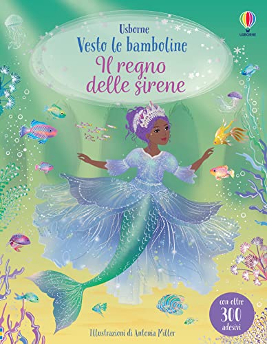 Beispielbild fr Il regno delle sirene. Ediz. illustrata (Vesto le bamboline) zum Verkauf von libreriauniversitaria.it