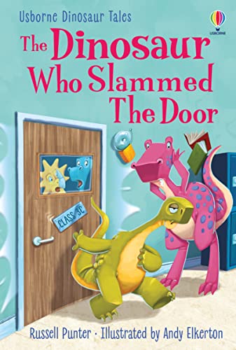 Stock image for The Dinosaur Who Slammed The Door for sale by GreatBookPrices