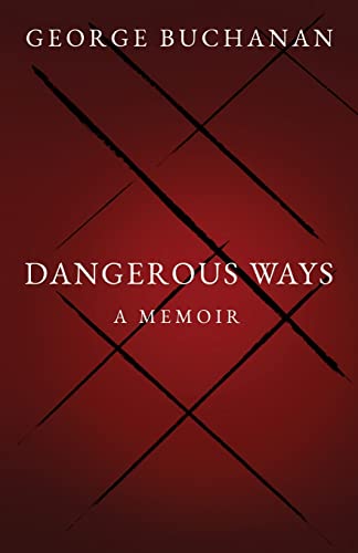 Beispielbild fr Dangerous Ways: A Memoir zum Verkauf von WorldofBooks