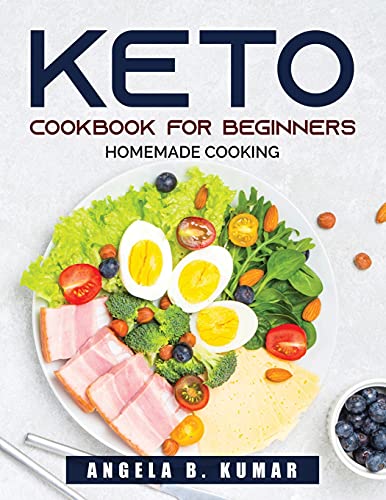 9781803790251: Keto Cookbook For Beginners: Homemade Cooking