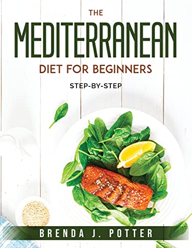Stock image for The Mediterranean Diet for Beginners: Step-by-step for sale by Big River Books