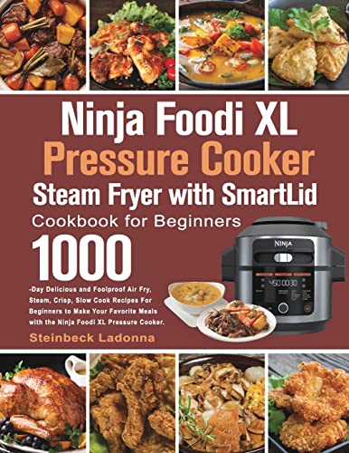 Ninja Foodi XL Pressure Cooker Steam Fryer with SmartLid Cookbook for  Beginners: 9781803801476 - AbeBooks
