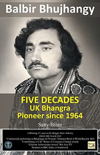 Stock image for UK Bhangra Pioneer since 1964: Balbir Bhujhangy for sale by Big River Books