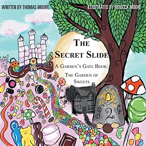 9781803812014: The Secret Slide: A Garden's Gate Book: The Garden of Sweets