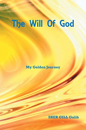 Beispielbild fr The Will of God: My Golden Journey zum Verkauf von GF Books, Inc.