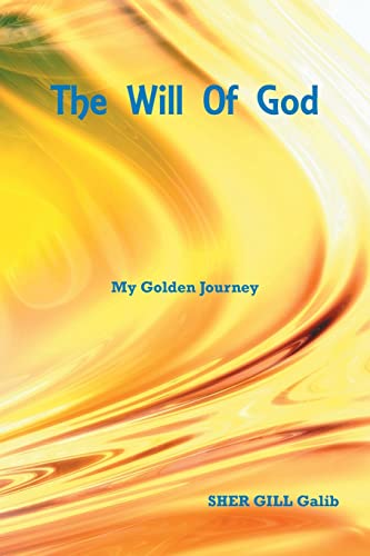 Imagen de archivo de The Will of God: My Golden Journey a la venta por GF Books, Inc.