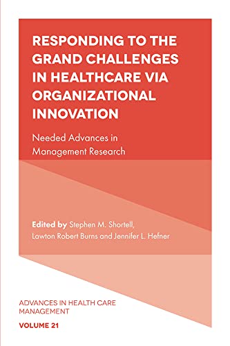 Stock image for Responding to the Grand Challenges in Healthcare Via Organizational Innovation for sale by Blackwell's